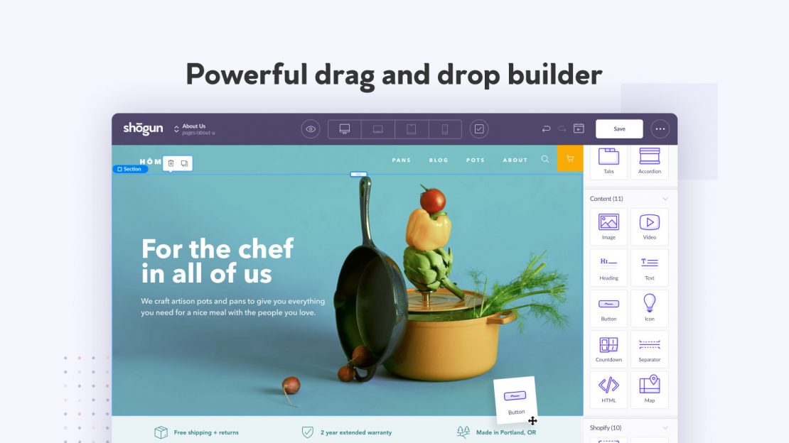 Shogun is a drag and drop page builder for landing, blog, and product pages.